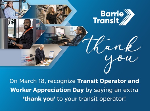 On March 18, recognize Transit Operator and Worker Appreciation Day by saying an extra 'thank you' to your Transit Operator