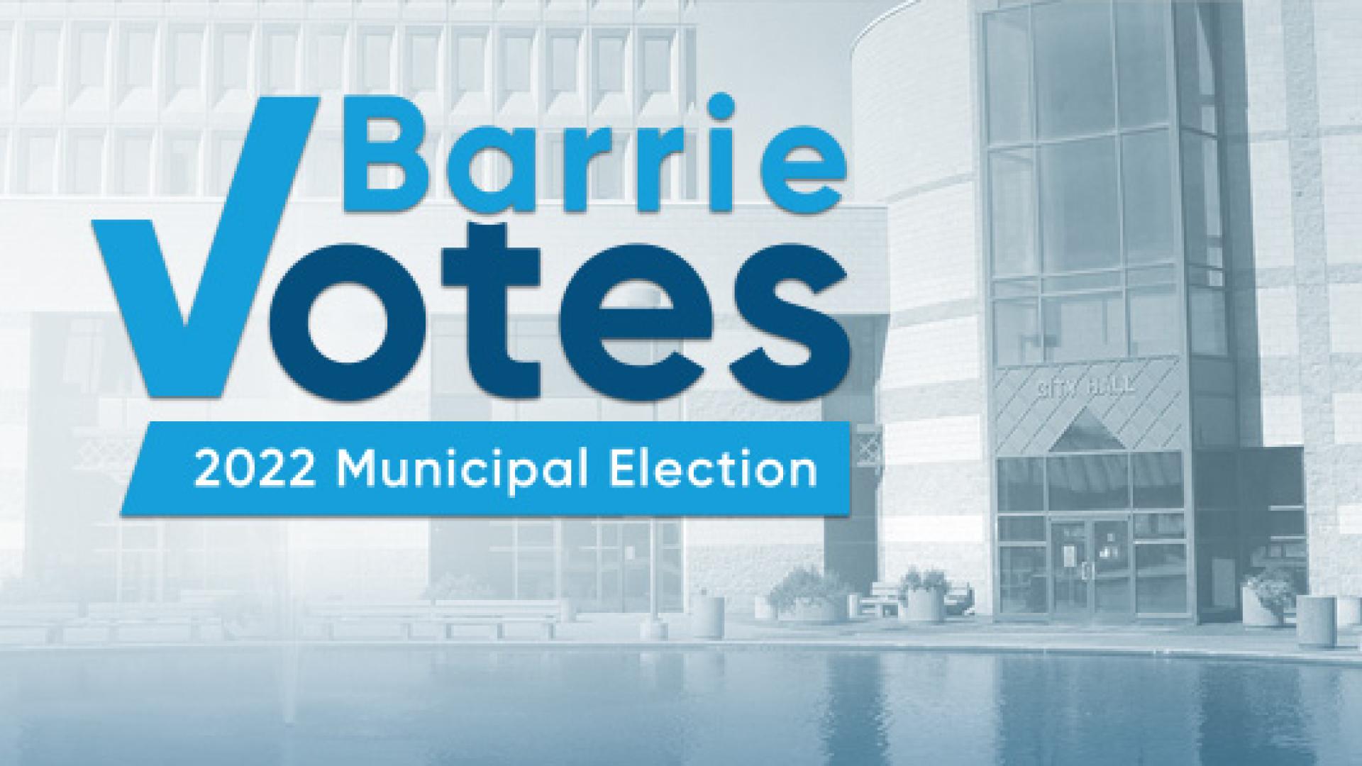 Barrie Votes: 2022 Municipal Election