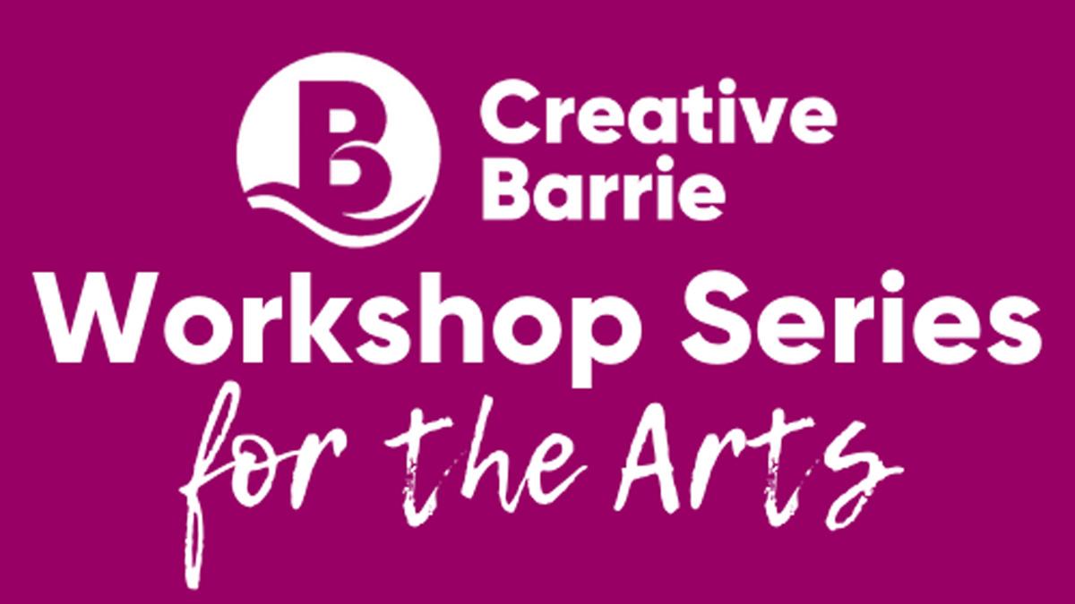 Creative Barrie logo with text promoting a Workshop Series for the Arts on a purple background.