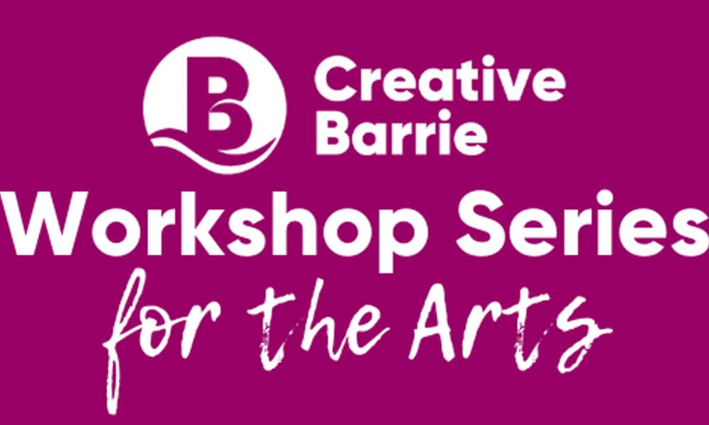 Creative Barrie logo with text promoting a Workshop Series for the Arts on a purple background.