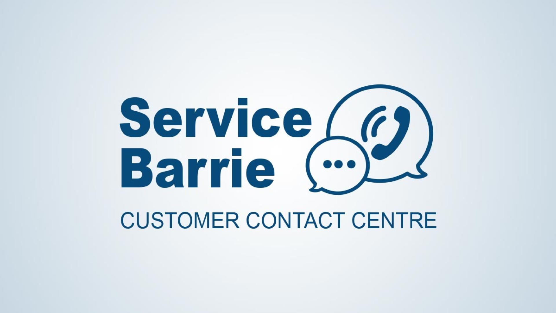 Text: Service Barrie | Customer Contact Centre